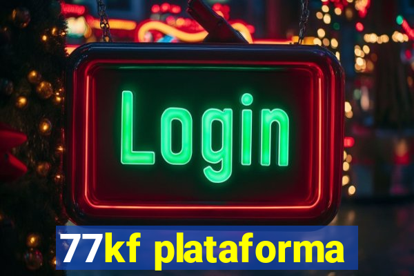 77kf plataforma